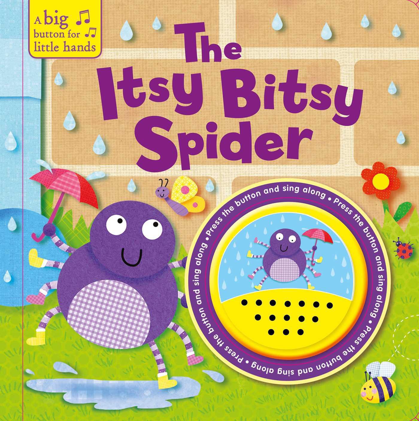 The Itsy Bitsy Spider (A Big Button for Little Hands Sound Book) Board 2 - 4 years book