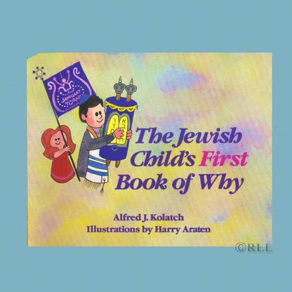 The Jewish Child's First Book of Why - Best Jewish Kids Gifts (Hardcover)