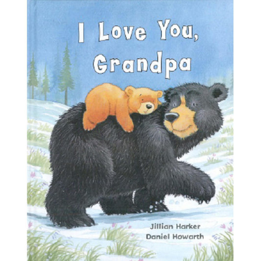 I Love you Grandpa (Picture Board Books) Great gift For Children and their grandfathers