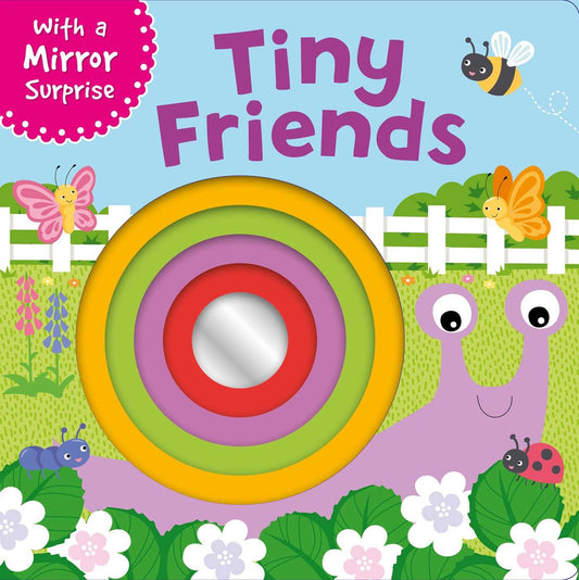 Tiny Friends: with a Mirror Surprise Board book