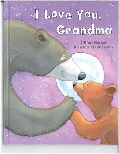 I Love You, Grandma Hardcover Book- Best Gift Book For Children and Their Grandmothers